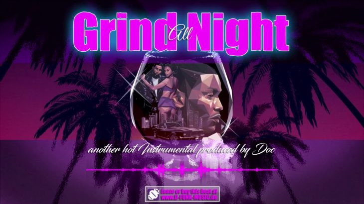 FREE Khalid x Ella Mai type beat “GRIND ALL NIGHT” sexy R&B Hip Hop instrumental 2019