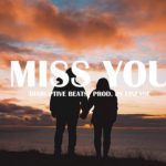 [FREE] “MISS YOU” – Trapsoul Type Beat R&B/Soul Instrumental