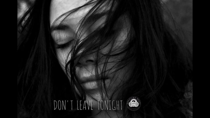 |FREE| R&B | SOUL | POP | “Don’t Leave Tonight”