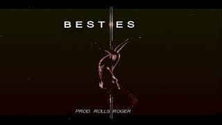 [FREE] SOUL TRAP – R&B  // “BESTIES” PROD. ROLLS ROGER