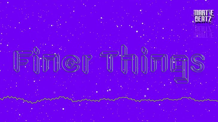 [FREE] Slow Trap R&b Vibe Instrumental “Finer Things” Vibe R&B Type Beat | 2019 Instrumental