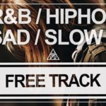 【無料 / Free Track】#1 (R&B/HIPHOP/Sad/Slow/切ない）