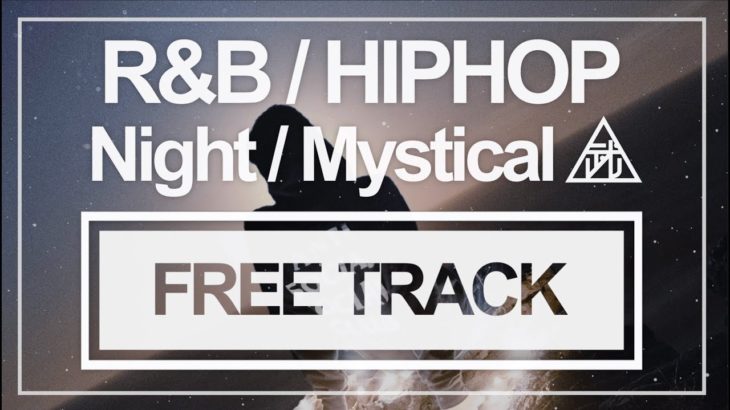 【無料 / Free Track】#3 (R&B/HIPHOP/Night/Mystical/Sea/幻想的）
