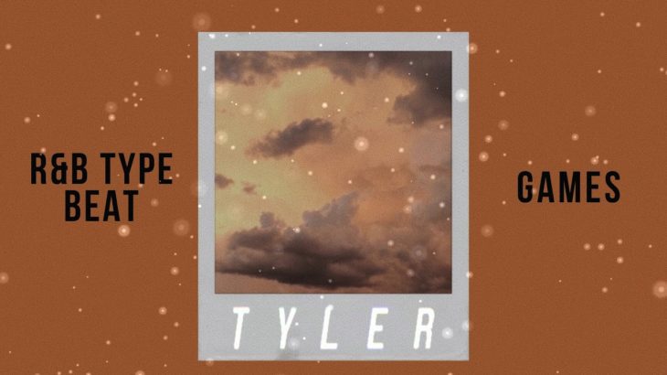 Games – R&B Type Beat | prod. Tyler [FFP]