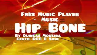 Hip Bone -Quincas Moreira R&B & Soul – Free Music Player