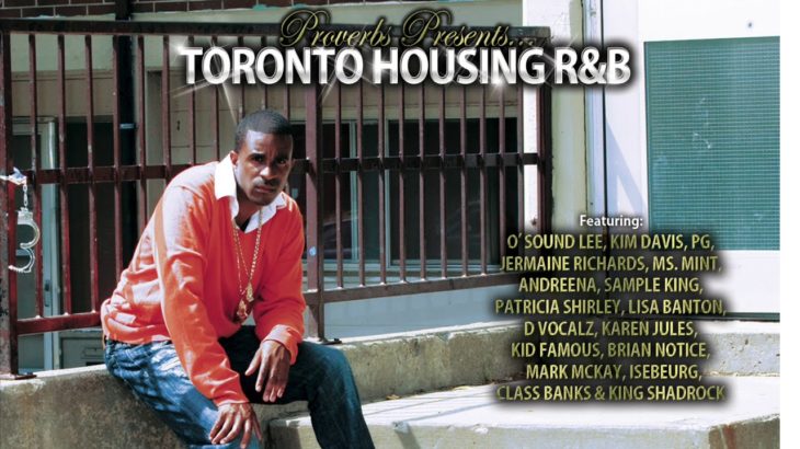 Hood Chick  -Proverbs Ft. Andreena TORONTO HOUSING R&B ALBUM (Produced By Snaz)