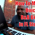 How To Make Quick R&B Beat In FL Studio