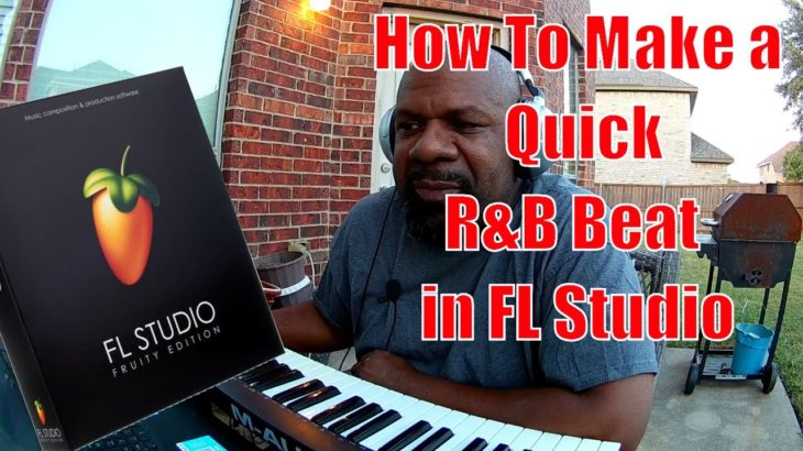 How To Make Quick R&B Beat In FL Studio