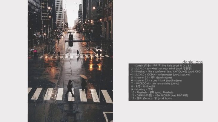 ♫ I’d fall for you like rain on pavement | KHiphop | R&B (12 songs)