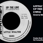 LITTLE WALTER – UP THE LINE (1963) Groovy R&B Shaker