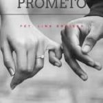MÁRIO MC FEAT. LINK BROISER – PROMETO (R&B)