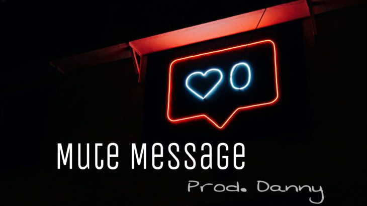 ‘Mute Message’ – Emotional Rap Beat/Instrumental | R&B Instrumental | Prod. By Danny