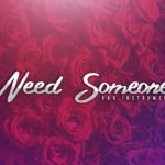 “Need Someone” R&B Instrumental 2019 (Prod.By JGK & Lockwood)