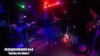Noche de blues – Desequilibrados R&B
