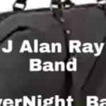 OverNight Bag – J Alan Ray Band , southern blues, R&B,