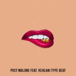 Post Malone Feat. Kehlani Type Beat “Sixteen” R&B Trap Instrumental 2019 Prod. @martinzbeats
