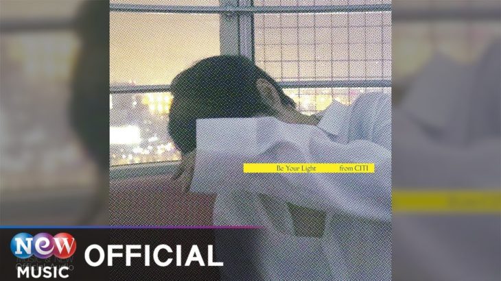 [R&B] CITI – Be Your Light