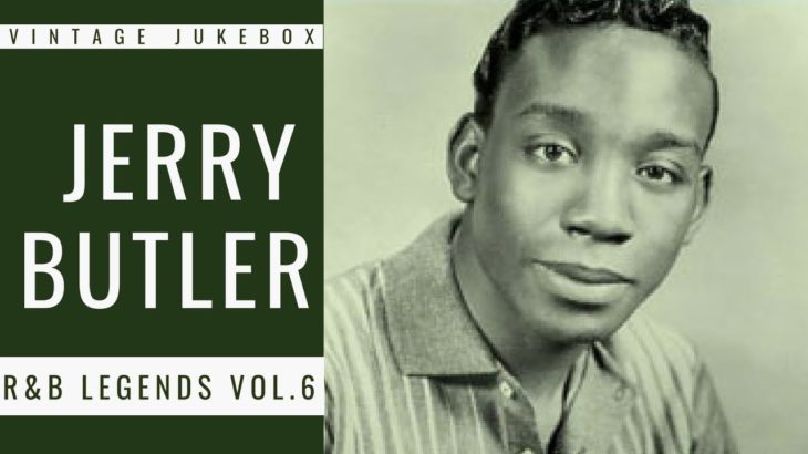 R&B Legends Vol.6 – Jerry Butler (FULL ALBUM – BEST OF R&B)