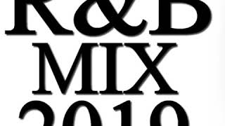 R&B MIX 2019