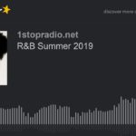 R&B Summer 2019 (part 2 of 6)