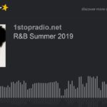 R&B Summer 2019 (part 4 of 6)