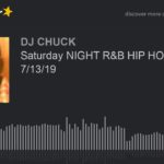 Saturday NIGHT R&B HIP HOP FLOW. 7/13/19 (part 6 of 8)