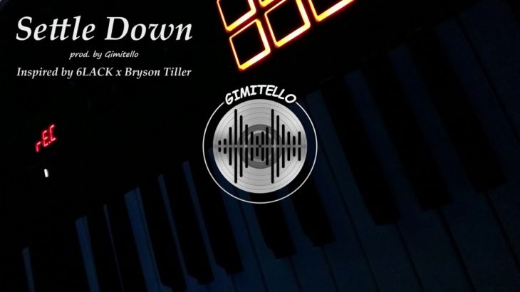 “Settle Down” | 6LACK x BRYSON TILLER Type Beat 2019 | Slow R&B Instrumental | prod. by Gimitello 🔥