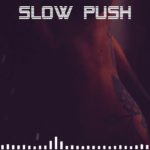 Slow Push | R&B Type Beat