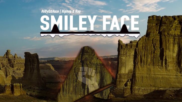 Smiley Face | By Q & Haze | Rap Hip Hop R&B Trap Smooth Vibe