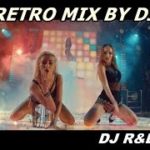 “THE BEST OF POP HISTORY” – NEW RETRO  DISCO MIX by DJ R&B 2019/07