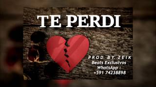 ” Te Perdi ” Beat Trap & R&B Emotional type Noriel \ Instrumental Trap  2019 (Prod: Zeik)