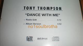 Tony Thompson “Dance With Me” (Radio Edit) (90’s R&B)