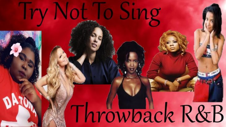 Try Not To Sing Throwback R&B Songs