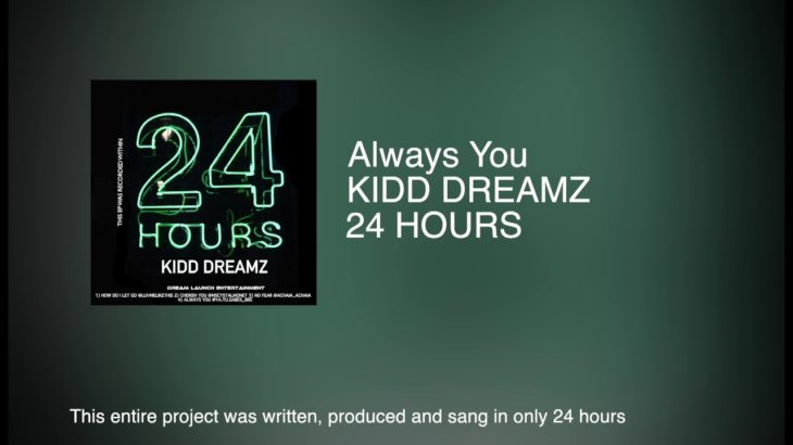 Always You – KIDD DREAMZ 2019 R&B