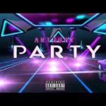 🌹 Anthony 🌹 – PARTY (R&B Urban) 2K19