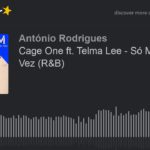 Cage One ft. Telma Lee – Só Mais Uma Vez (R&B) (made with Spreaker)