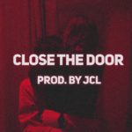 “Close The Door” – R&B | Trap Soul Beat / Bryson Tiller x Drake x Partynextdoor Type  (Prod. By JcL)