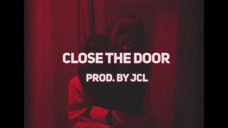 “Close The Door” – R&B | Trap Soul Beat / Bryson Tiller x Drake x Partynextdoor Type  (Prod. By JcL)