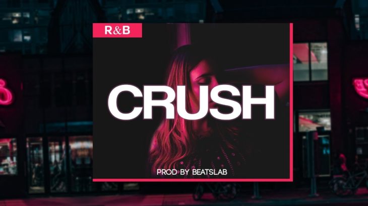 Crush – Smooth R&B Type Beat (BeatsLab)