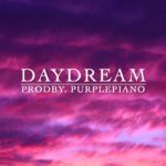DayDream (ProdBy. PurplePiano)/Lo-Fi HipHop,R&B Beat