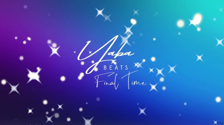 [FREE] “Final Time” [R&B Beat/Instrumental] Produced by Yaba