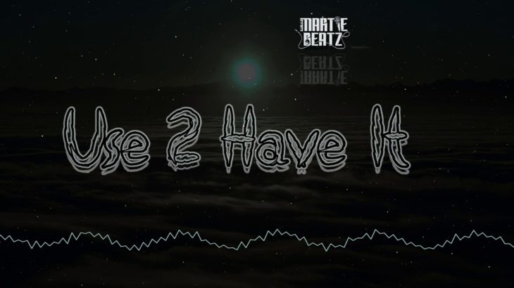 [FREE] New Trap R&b Vibe Instrumental “Use 2 Have It” Vibe R&B Type Beat | 2019 Instrumental