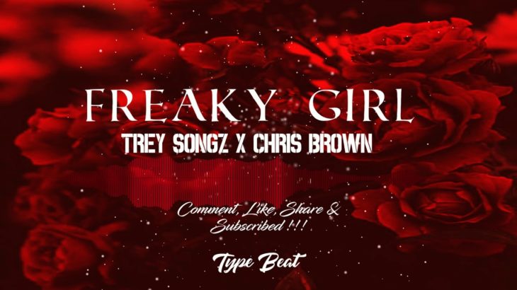 “Freaky Girl” R&B/Chill / Trey Songz x Chris Brown / Instrumental Prod. By JMUSICKS