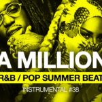 Free R&B Pop Summer Vibe Beat 2019 “A Million“ Instrumental #38 Prod by 9AM