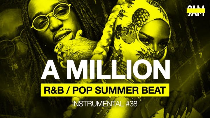 Free R&B Pop Summer Vibe Beat 2019 “A Million“ Instrumental #38 Prod by 9AM