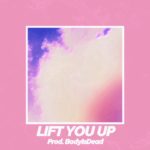 Future R&B Type Beat “Lift You Up” Prod. BodyIsDead