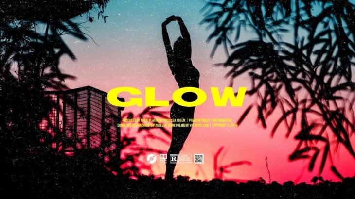 ”Glow” – Bryson Tiller x Trapsoul Type Beat | Free Beat | R&B Instrumental 2019