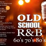 Greatest Hits Golden Oldies – 50’s, 60’s & 70’s R&B Old School 60’s 70’s 80’s