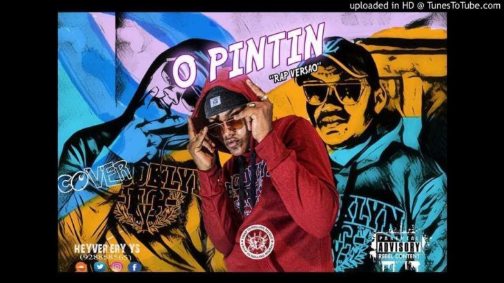 Hevereste Ys – O Pintin (Cover Rap-R&B) [www.ditoxproducoes.com]