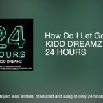 How Do I Let You Go -KIDD DREAMZ 2019 R&B